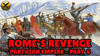 Forgotten Iranian Parthian Empire (  امپراتوری اشکانیان) - Rome's Revenge - Part 6 of 8