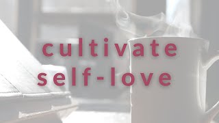 Cultivate Self-Love | A Short Guided Meditation