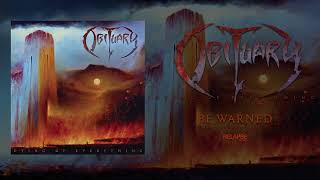 OBITUARY - Be Warned (Official Audio)