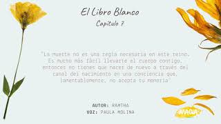 El libro Blanco RAMTHA (Audiolibro) - Capítulo 7