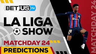 La Liga Matchday 24 | La Liga Odds, Soccer Predictions & Free Tips