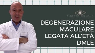 Degenerazione Maculare Legata all'età DMLE