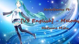 VerseQuence Ft. 初音ミク [V3 English] - Melody