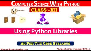 Python Library | Using Python Libraries | New Syllabus | for 2020 exams | Class 12th