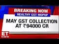 May GST Collection At Rs. 94000 Crores