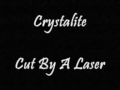 crystalite cut by a laser