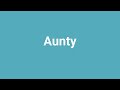 aunty meaning and pronunciation