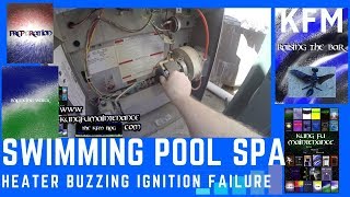 Swimming Pool Spa Heater Motor Buzzing Not Starting Ignition Failure Repair Video