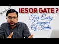 GATE OR IES? - The Question Every Aspirant Asks (BY GATE & ESE TOPPER)