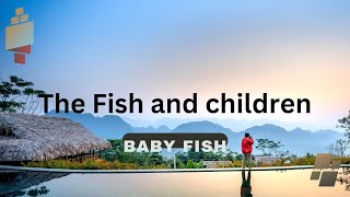 the fish and its children | baby fish