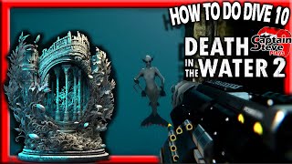 Death In The Water 2 - How To Do Dive 10 - EP10 - Captain Steve Mission Lost Ruins Guide
