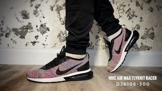 Nike Air Max Flyknit Racer DJ6106-300  on feet