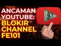 ANCAMAN YOUTUBE : BREDEL CHANNEL FE101