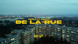 KEKO-G x FERO47 - DE LA RUE (OFFICIAL 4K VIDEO)