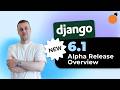 Django 6.1 New Features! Fetch Modes, Mailers and more...