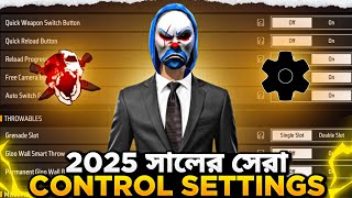 2025 সালের সেরা Control Settings 😱 | Free Fire Best Control Settings 2025 🔥