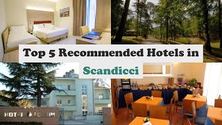 Top 5 Recommended Hotels In Scandicci | Best Hotels In Scandicci