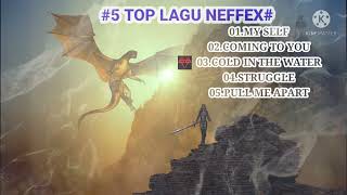 5 TOP SONG NEFFEX ~ 5 LAGU TERBAIK NEFFEX