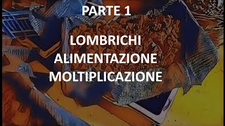 #LOMBRICOLTURA Alimentazione e Moltiplicazione PARTE 1