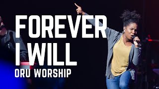 Forever I Will by ORU Worship | Spring 2021