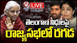 LIVE : Telangana Fund Allocation : Congress MPs Vs Nirmla Sitharaman In Rajysabha | V6 News