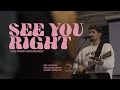 See You Right + Spontaneous - Live | MBL Worship (feat. Brennan Joseph)