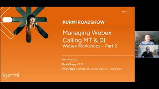 Webex Workshops Series Part 2: Managing Webex Calling MT & DI with Kurmi