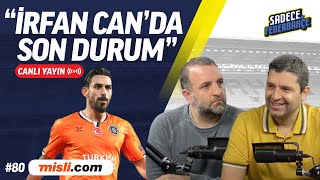 Fenerbahçe - Rizespor, İrfan Can Kahveci transferi, Yayıncı kuruluş | Sadece Fenerbahçe #80