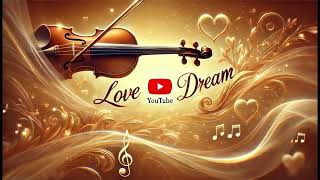 Rich Violin 'Love Dream' - Elegant and Passionate Melody