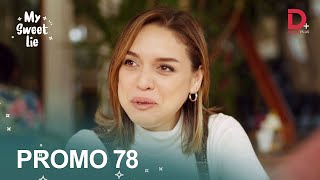 Turkish Drama My Sweet Lie Urdu Dubbed | Episode 78 Promo | Everyday 8PM | Drama Plus