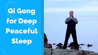 Qigong for Sleep -Deep and Peaceful  w/ Jeffrey Chand