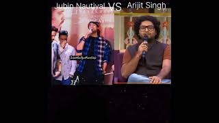 Jubin Nautiyal vs Arijit Singh. #shorts #viralshorts #treandingshorts #jubinnautiyal #arijitsingh