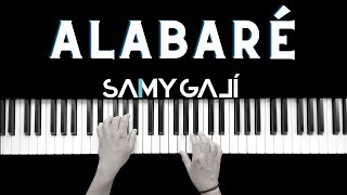 Alabaré Piano Instrumental Cover Kairo Worship Samy Galí Chords