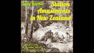 Station Amusements in New Zealand by Mary Anne Barker | Full Audio Book