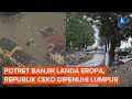 Banjir Melanda Eropa, Republik Ceko Dipenuhi Lumpur