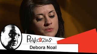 Provocações | Debora Noal | 2012