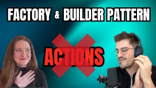Builder and Factory Design Patterns! (Does the Action pattern not exist?)