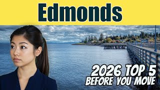 Top 5 Things to Know About Edmonds Before Moving