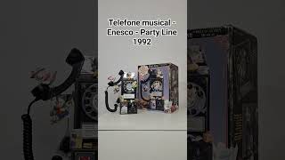 Telefone musical Enesco - Party Line - 1992