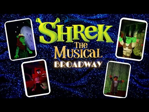 Shrek The Musical Broadway Theatre Part 3 - YouTube