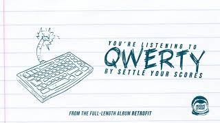 Settle Your Scores - QWERTY