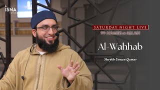 Saturday Night Live | 99 Names of Allah | Al-Wahhab