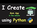 I CREATE GYM APP IN 2 MIN USING PYTHON & LEARN PYTHON BY BUILDING SIMPLE PROJECTS