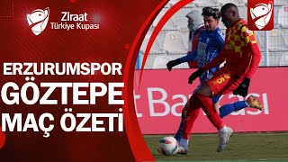 Erzurumspor 0-1 Göztepe | MAÇ ÖZETİ | Ziraat Türkiye Kupası B Grubu