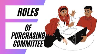 Roles and responsibility of purchase committee - Stores SOP