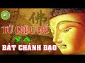 Tứ Diệu Đế và Bát Chánh Đạo (Rất hay)