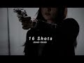 16 Shots - Stefflon Don (Slowed+Reverb)