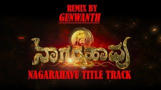 Nagarahavu Title Song Remix | Dr. Vishnuvardhan | Gunwanth Remix