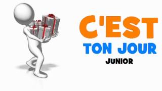 ♫ ♫ ♫ JOYEUX ANNIVERSAIRE JUNIOR! ♫ ♫ ♫