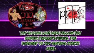 TOY DIVISION TOY TALK LIVE! With Tom from Pizarro's Pieces. The roadmap for toy hunting starts here.